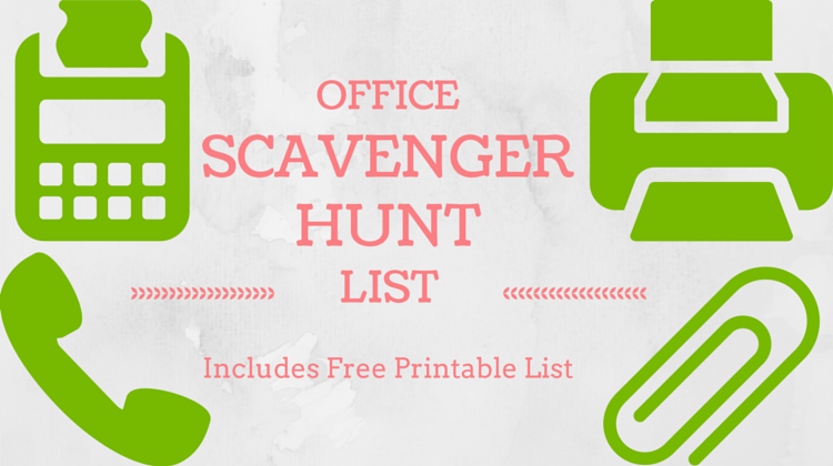 Download & Print A Free Office Scavenger Hunt List