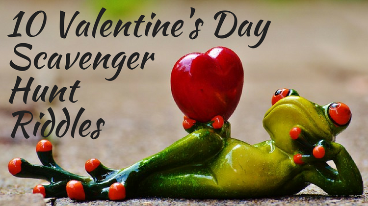 10 Valentine's Day Scavenger Hunt Riddles