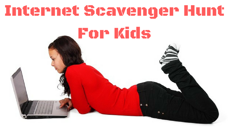 Internet Scavenger Hunt For Kids