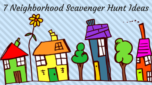 7 Neighborhood Scavenger Hunt Ideas