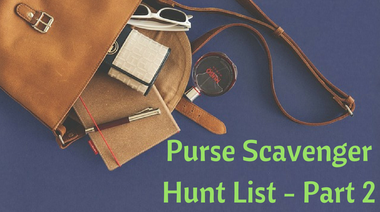 Purse Scavenger Hunt List Part 2