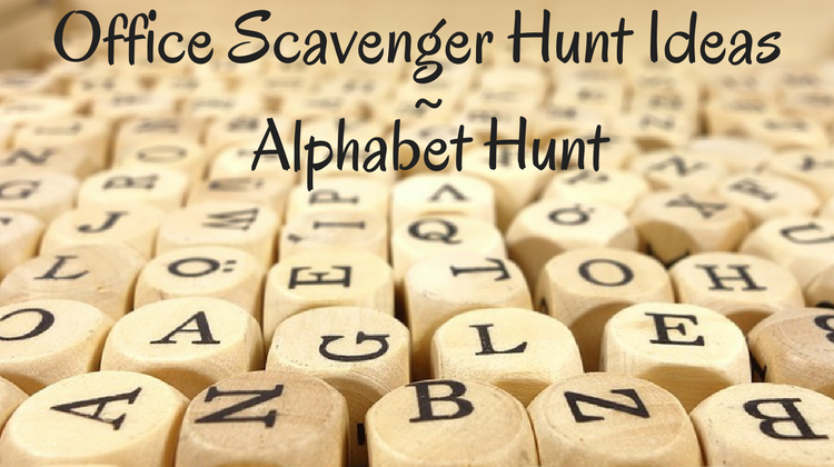 Office Scavenger Hunt Ideas Alphabet Hunt